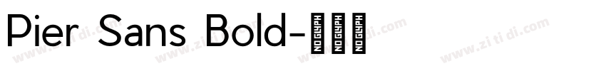 Pier Sans Bold字体转换